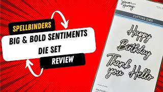 Spellbinders Big &amp; Bold Sentiments die set Review