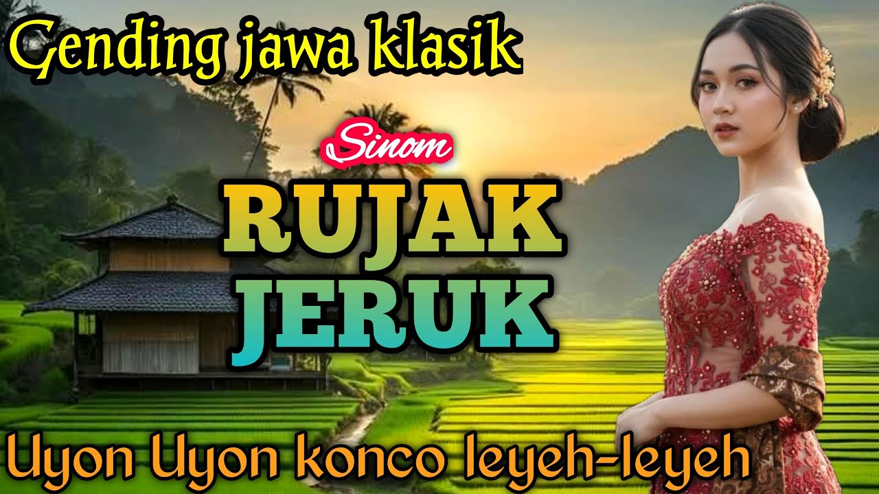 GENDING JAWA _ SINOM RUJAK JERUK _||UYON UYON KONCO LEYEH-LEYEH - GENDING JAWA KLASIK POL NYAMLENGE