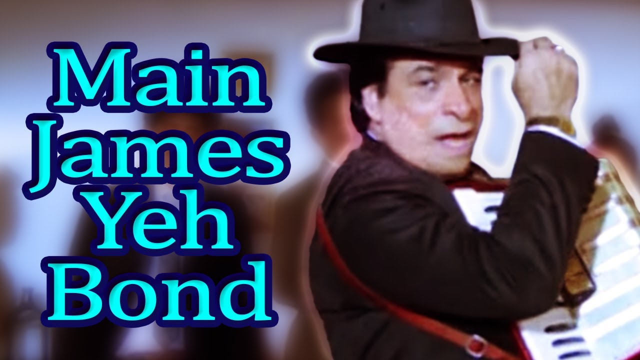 Main James Yeh Bond | Badi Bahen (1993) | Asrani | Kader Khan | Bollywood Masti Song