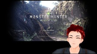 [LIVE] 【MHW実況】自作VTuberシステムのテスト兼ねてモンハンやる