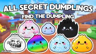 How To Find ALL 7 SECRET DUMPLINGS in Find the Dumpling [143] | Roblox