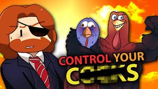 Free Birds - Learning to Control Your C**KS!