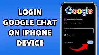 How To Login Google Chat On iPhone Device 2024 | Google Chat Sign In Tutorial
