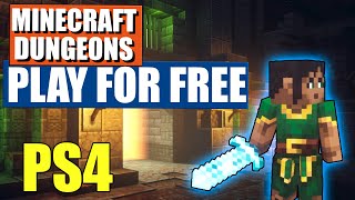 Play Minecraft Dungeons for FREE! | PS4 Only | How to Guide