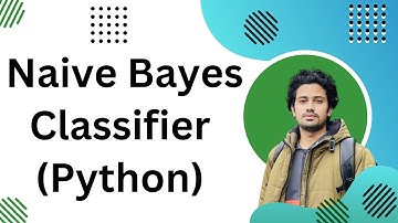 Naive Bayes Algorithm with Python | Machine Learning | Bangla