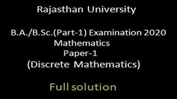 Rajasthan University | B.A./B.Sc. (Part - 1) Examination - 2020 | Discrete Mathematics