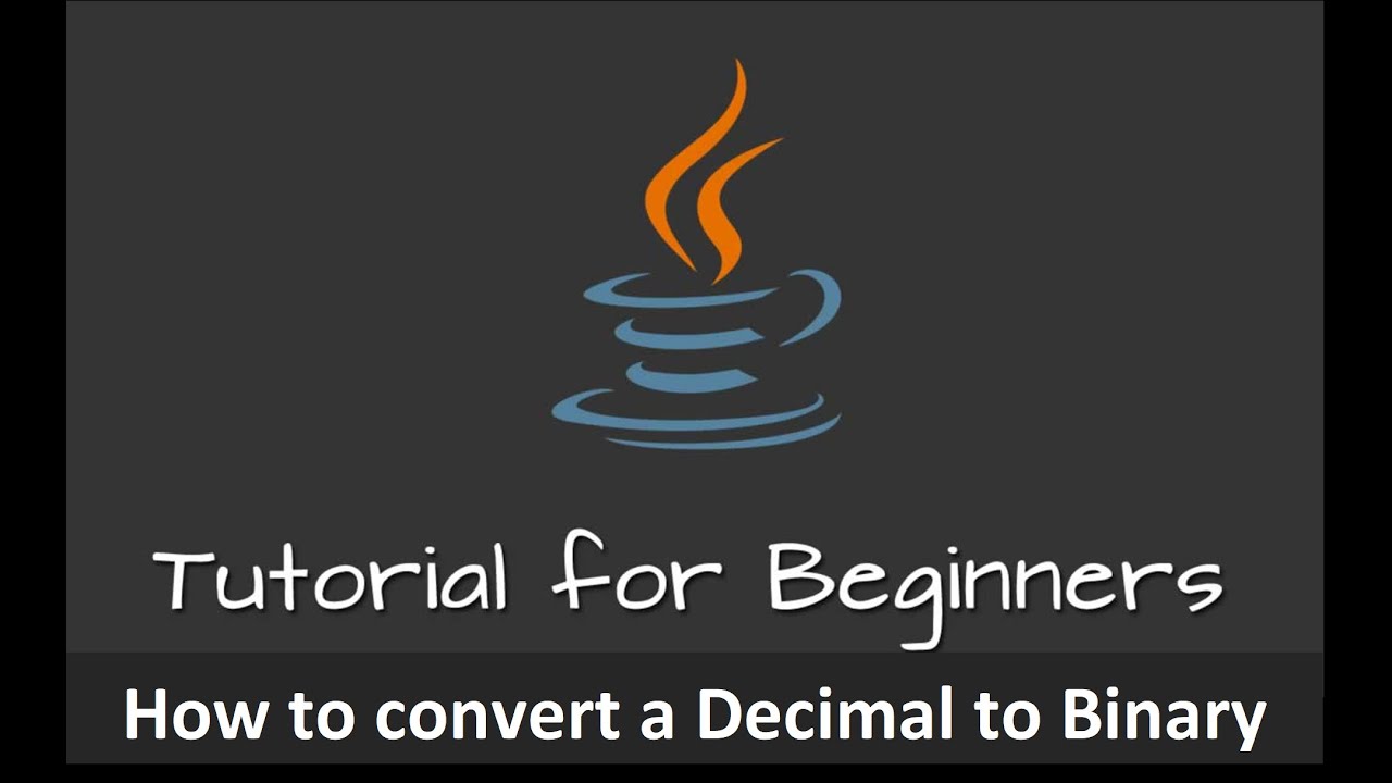 How to convert a Decimal number to Binary using Java language - YouTube