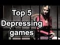 Top 5 - Depressing games