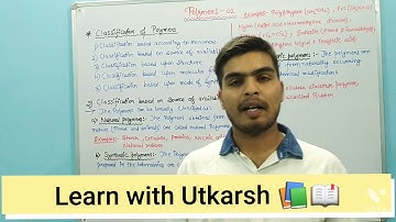 (lec-02) || polymers ( classification of polymers) 📚📖 || by learn with Utkarsh