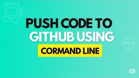 PUSH CODE TO GITHUB USING COMMAND LINE  QUICK METHOD