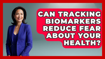 Can Tracking Biomarkers Reduce Fear About Your Health? - Long Life Blueprint
