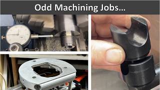 Odd Machining Jobs That I Need To Do