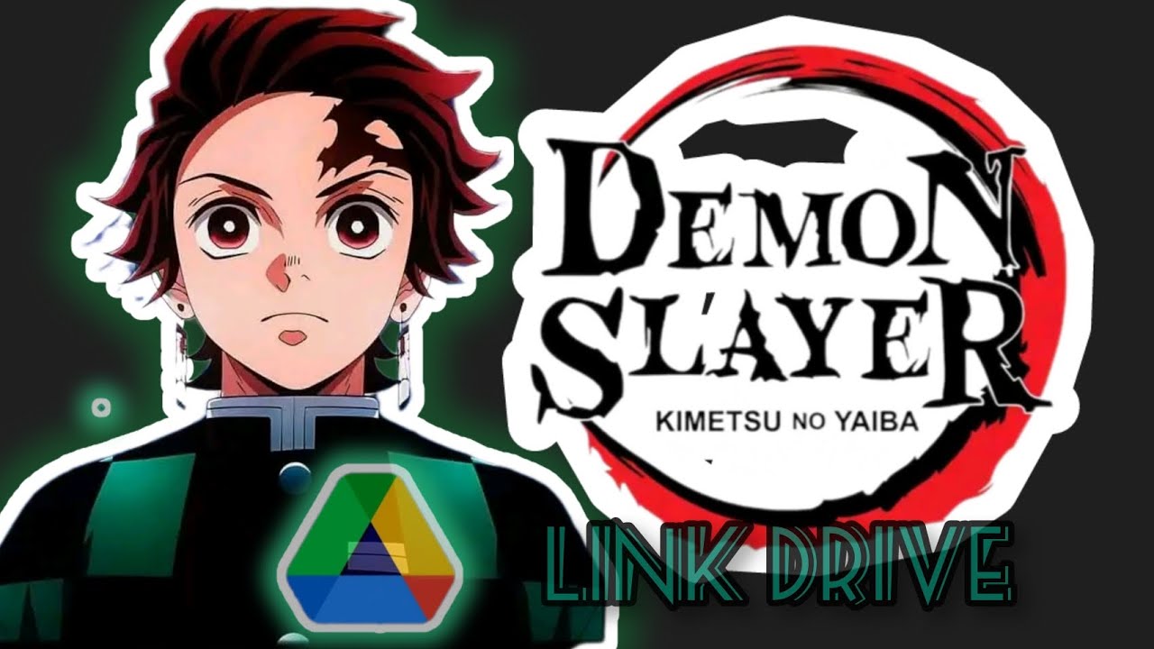 Demon Slayer via Google drive #Link na descrição 