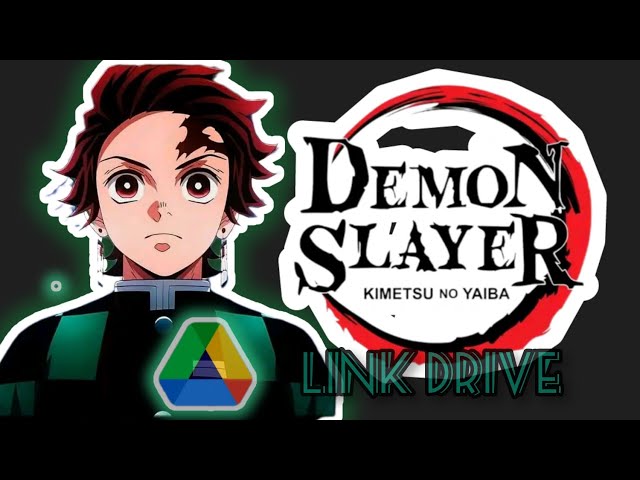 Demon Slayer via Google drive #Link na descrição 