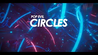 POP EVIL - Circles (Lyric video)