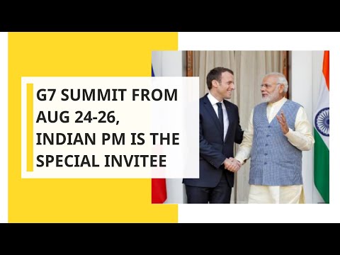 G7 Summit From Aug 24-26, Indian PM is the special invitee