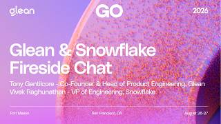 Glean and Snowflake: From governed data to action | Glean:GO 2026