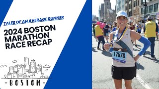 2024 Boston Marathon Race Recap