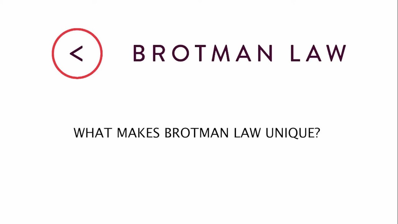 What makes Brotman Law Unique?