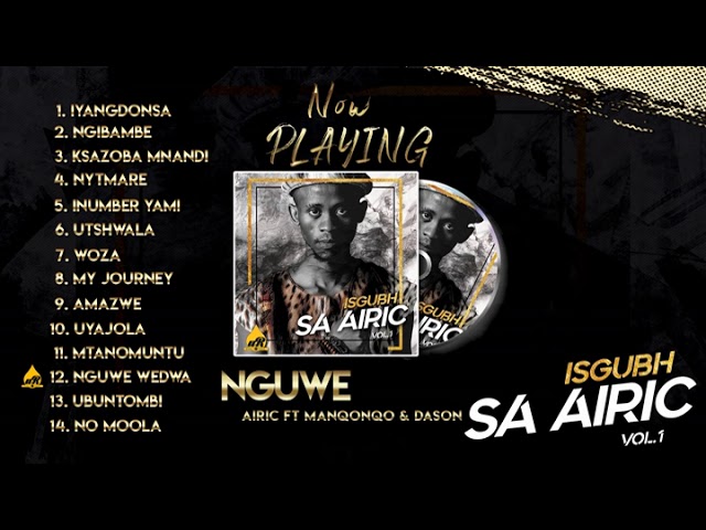 12. Airic - Nguwe Wedwa (Feat Manqoqo &Amp; Dason)