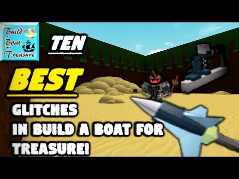 Roblox Build A Boat For Treasure Glitch 2019