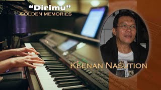 Video thumbnail of "Dirimu-Keenan Nasution"