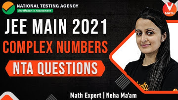 Complex Numbers IIT JEE | NTA Mock Test | JEE Main Maths | JEE Main 2021 | Vedantu