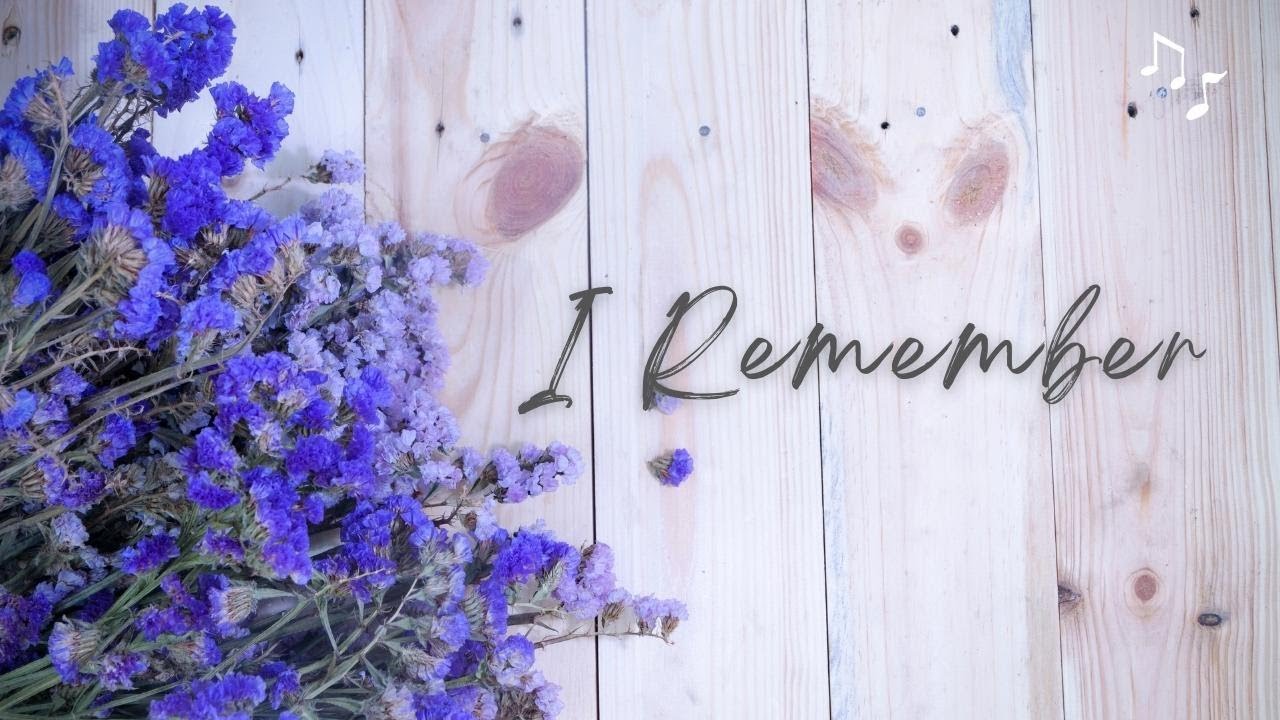I Remember [Composition for Musical Theatre]