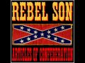 rebel son you cant wash the red out of my redneck
