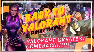 Valorant Comeback | Back to Valorant | Funny Gameplay | Montage Video | Valorant Gameplay Highlights