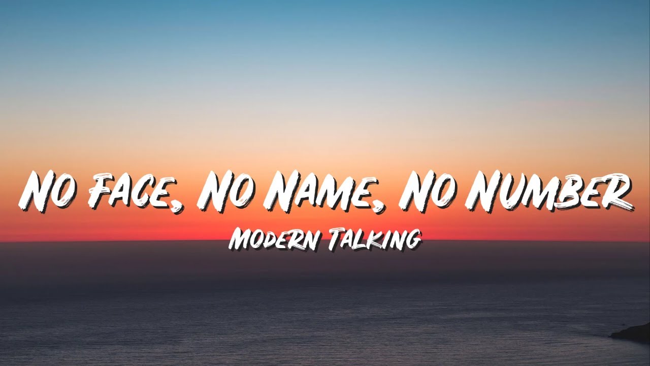 No Face No Name No Number Lyrics   Modern Talking   Lyric Best Song