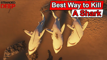 Stranded Deep - The quickest way to kill a shark