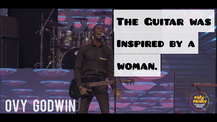 OVY GODWIN - The Guitar was inspired by a women. #...