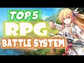 TOP 5 RPG BATTLE SYSTEM