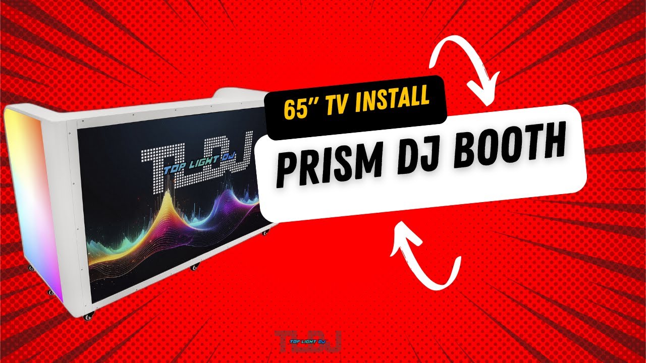 Prism DJ booth by Top Light DJ 65" TV Install