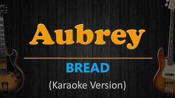 Thumbnail of AUBREY - Bread (HD Karaoke)
