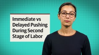 Immediate vs Delayed Pushing During Second Stage of Labor