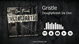 Doughphresh Da Don - Gristle