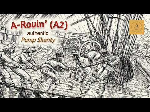 A-Rovin’ (A2) - Pump Shanty