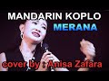 Mandarin koplo  merana  cover by  anisa zafara