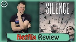 The Silence Netflix Review