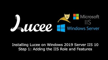 How to install Lucee on Windows 2019 Server IIS: Step 1 - Adding the IIS Role and Features