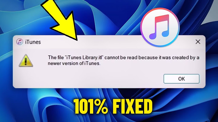 The file itunes library.it cannot be read lỗi