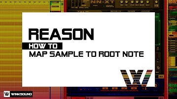 Propellerhead Reason: How To Map Sample To Root Note | WinkSound