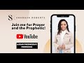 Prayer and the Prophetic with Shadava Roberts