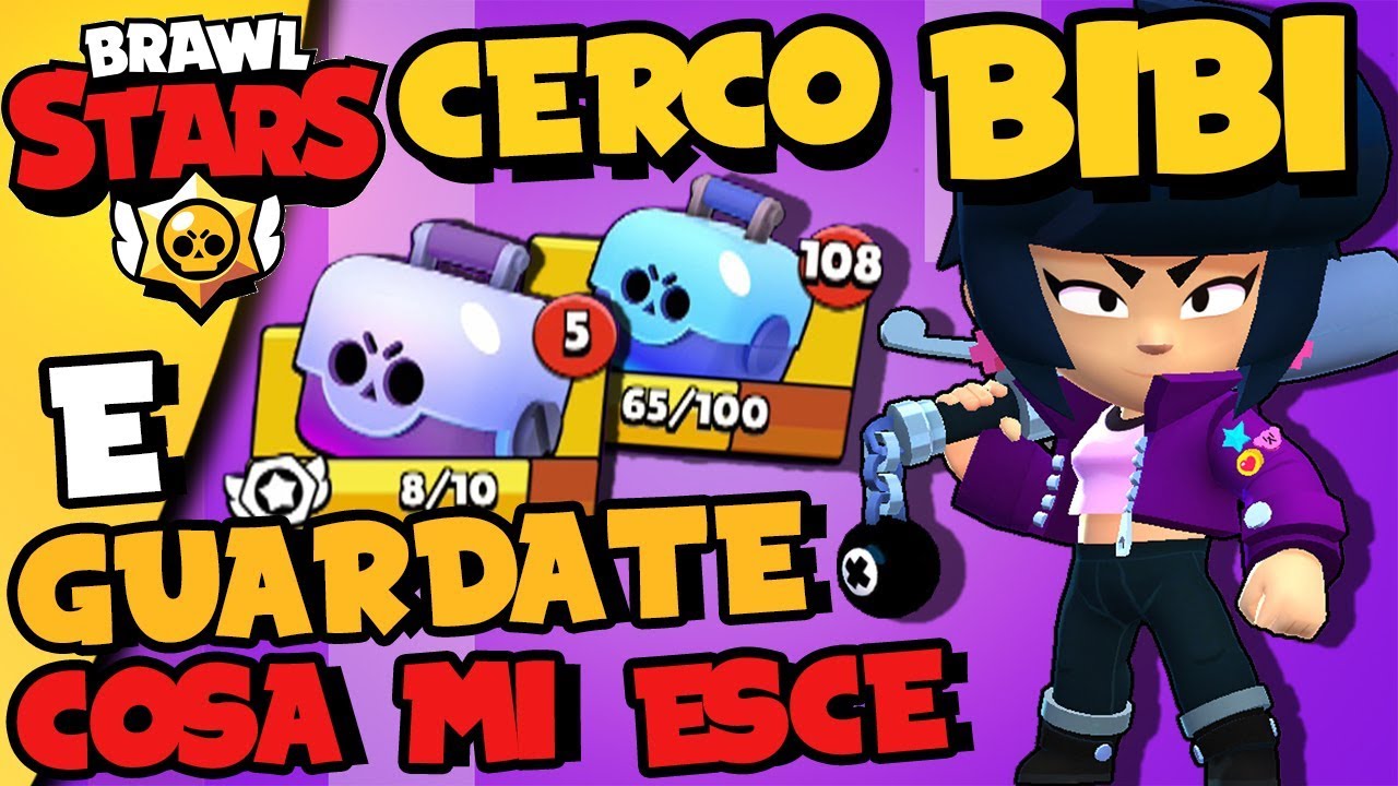 CERCO BIBI E... GUARDATE COSA MI ESCE! - Brawl Stars Ita