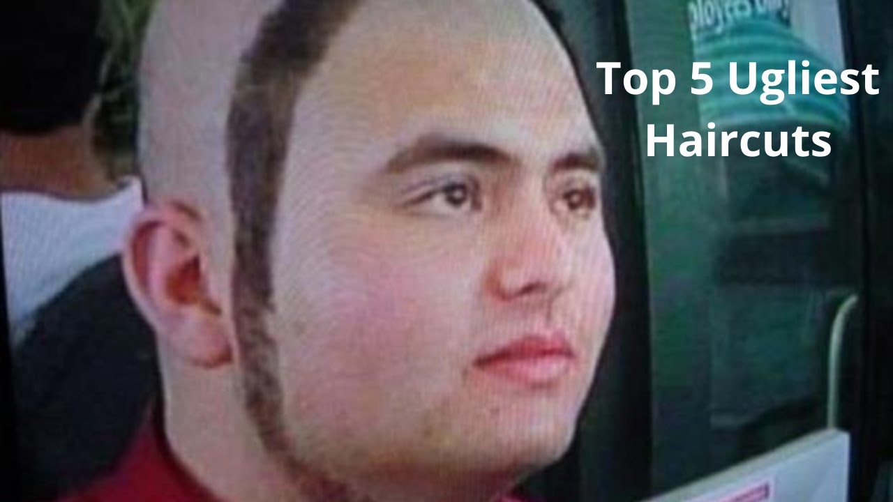 Top 5 Ugliest Haircuts YouTube