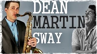 Dean Martin | SWAY | Saxophone Cover 🎷 chords