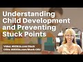 265  Milestones of Child Development Preventing Stuck Points