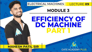 Lecture 09 | Module 3 | Efficiency of DC Machine Part 1 | Electrical Machines